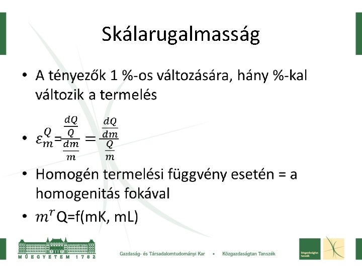 Skálarugalmasság • 