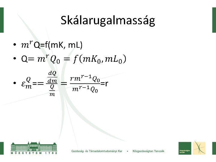 Skálarugalmasság • 