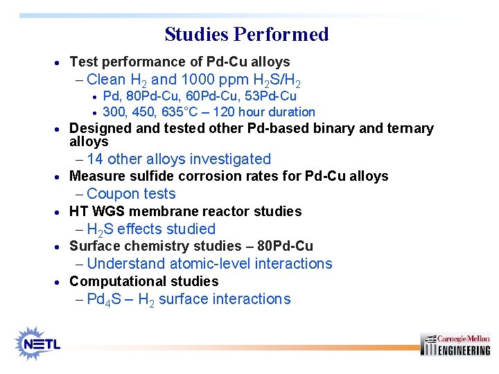 Studies Performed · Test performance of Pd-Cu alloys - Clean H 2 and 1000