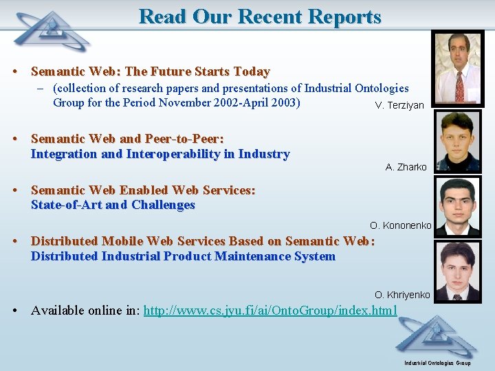 Read Our Recent Reports • Semantic Web: The Future Starts Today – (collection of