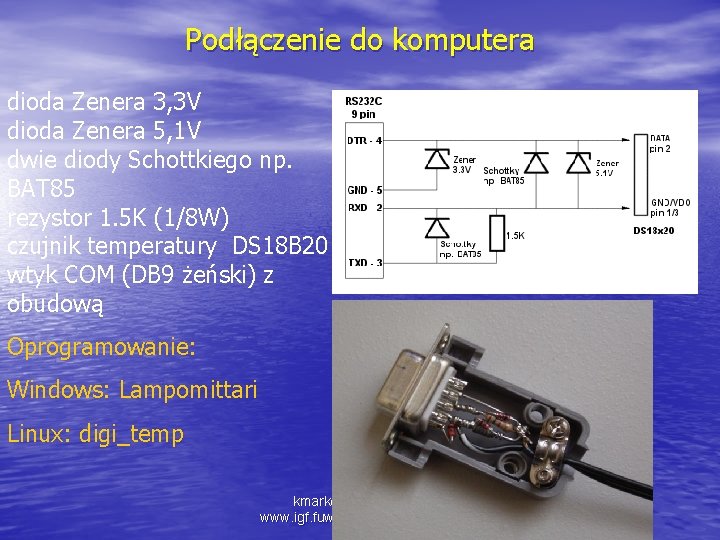 Podłączenie do komputera dioda Zenera 3, 3 V dioda Zenera 5, 1 V dwie