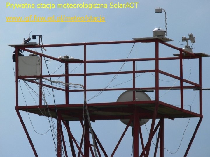 Prywatna stacja meteorologiczna Solar. AOT www. igf. fuw. ed. pl/meteo/stacja 3/8/2021 kmark@igf. fuw. edu.