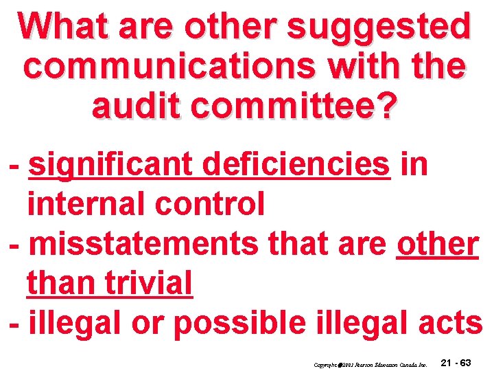 What are other suggested communications with the audit committee? - significant deficiencies in internal