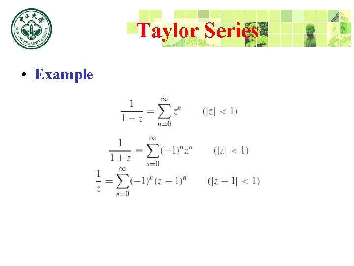 Taylor Series • Example 