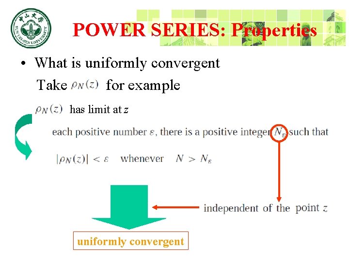 POWER SERIES: Properties • What is uniformly convergent Take for example has limit at