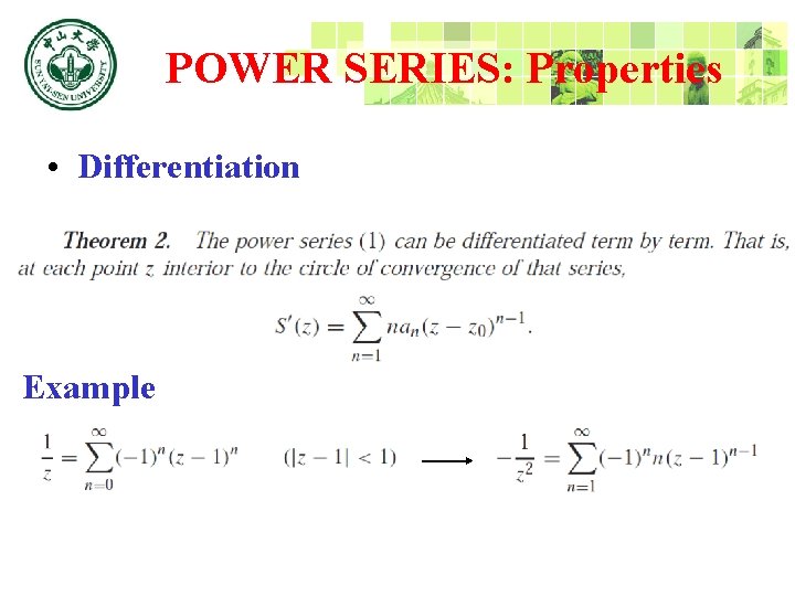 POWER SERIES: Properties • Differentiation Example 