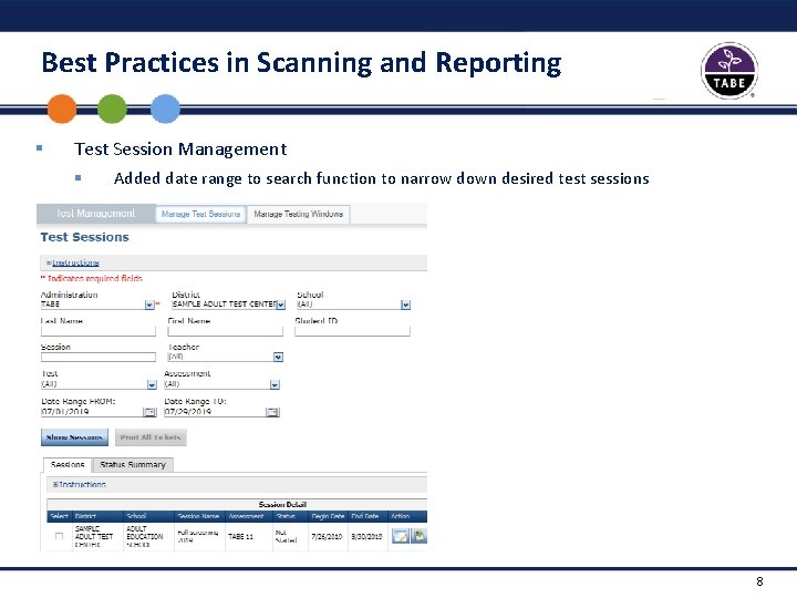 Best Practices in Scanning and Reporting § Test Session Management § Added date range