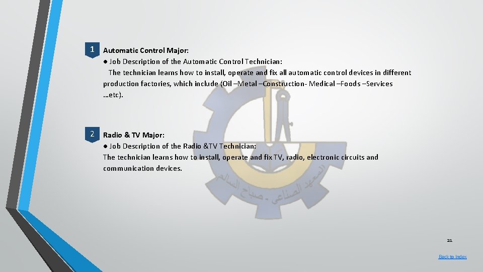 1 Automatic Control Major: ● Job Description of the Automatic Control Technician: The technician