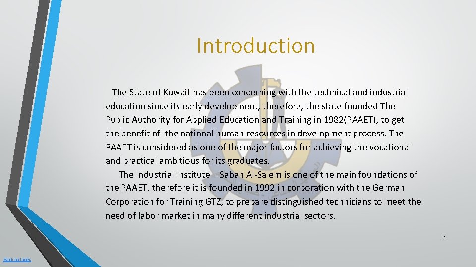 Introduction The State of Kuwait has been concerning with the technical and industrial education