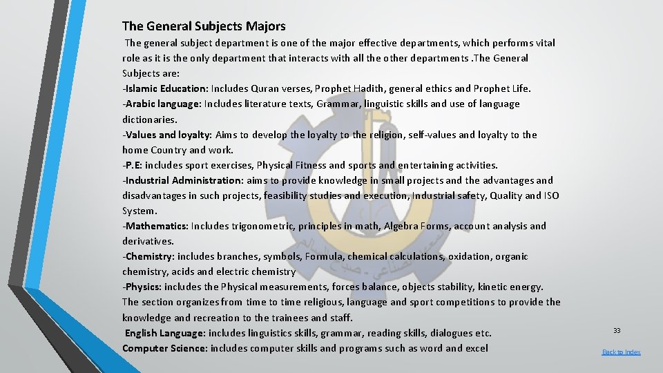The General Subjects Majors The general subject department is one of the major effective