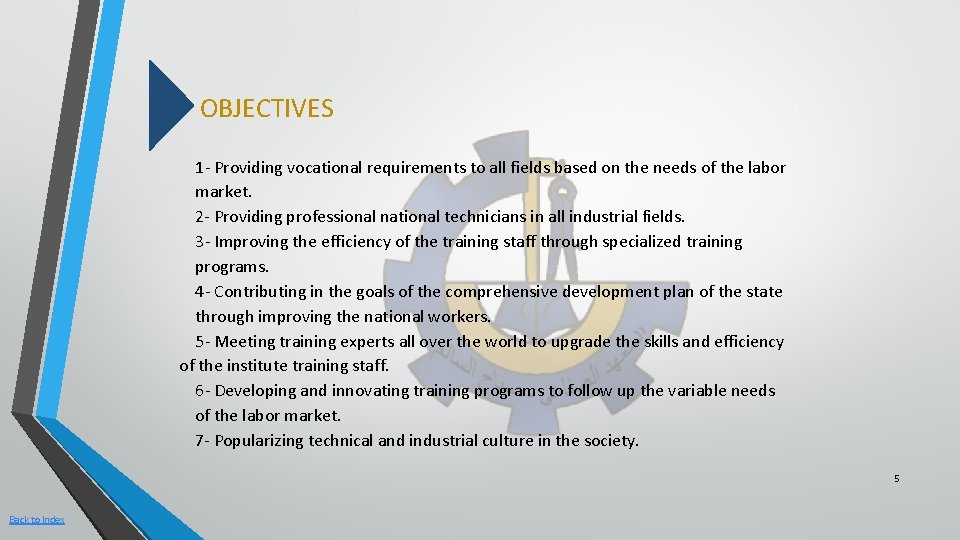 OBJECTIVES 1 - Providing vocational requirements to all fields based on the needs of