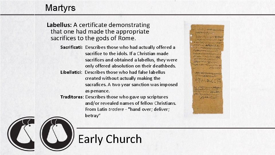 Martyrs Labellus: A certificate demonstrating that one had made the appropriate sacrifices to the