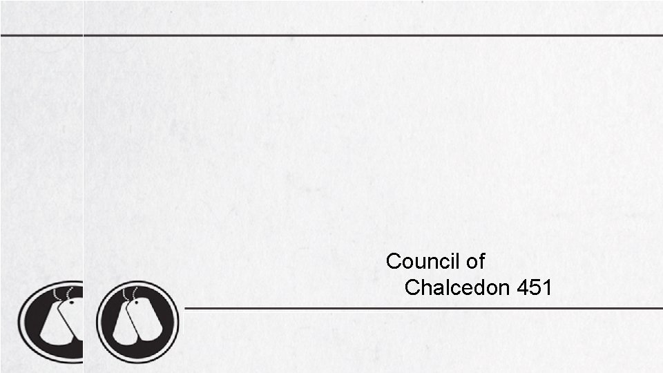 Council of Chalcedon 451 