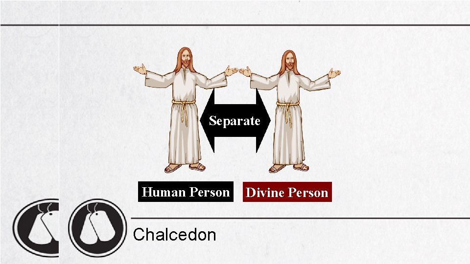 Separate Human Person Chalcedon Divine Person 