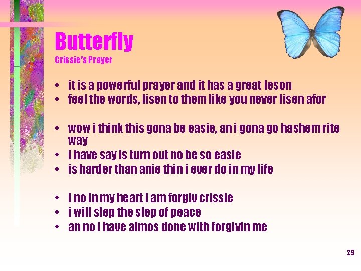 Butterfly Crissie’s Prayer • it is a powerful prayer and it has a great