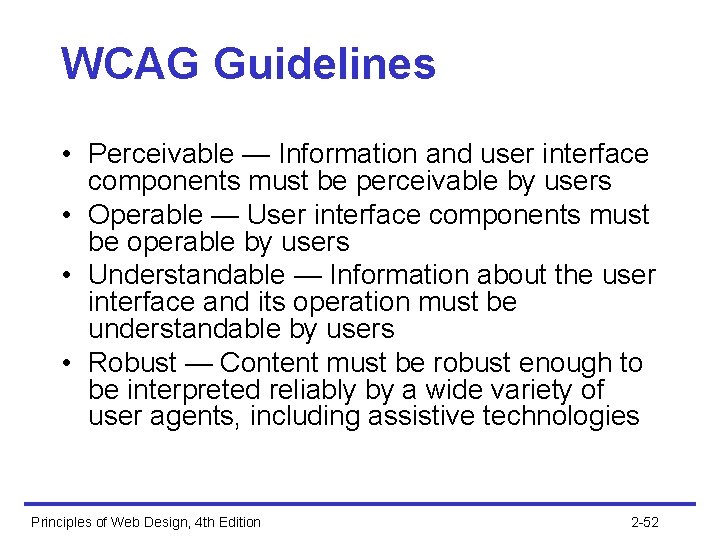WCAG Guidelines • Perceivable — Information and user interface components must be perceivable by