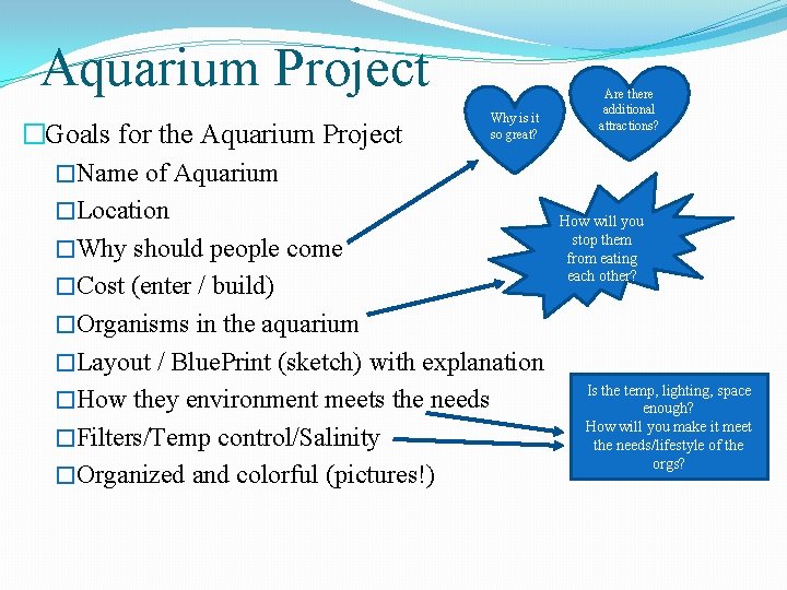 Aquarium Project Why is it so great? �Goals for the Aquarium Project �Name of