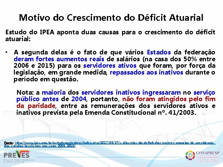 Motivo do Crescimento do Déficit Atuarial Estudo do IPEA aponta duas causas para o