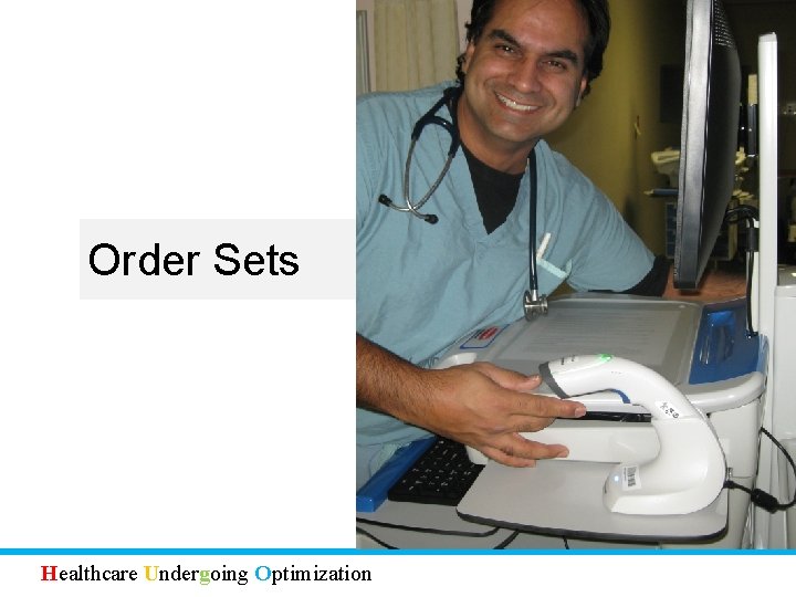 Order Sets Healthcare Undergoing Optimization 