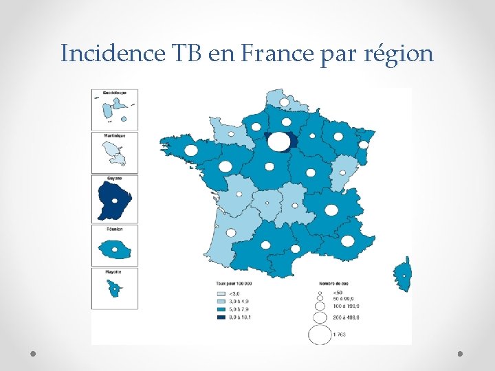Incidence TB en France par région 