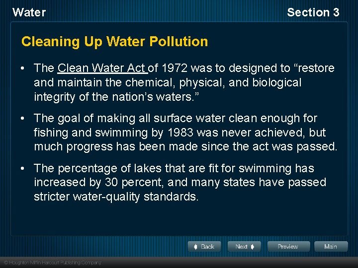 Water Section 3 Cleaning Up Water Pollution • The Clean Water Act of 1972