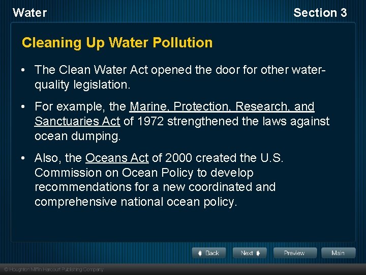 Water Section 3 Cleaning Up Water Pollution • The Clean Water Act opened the