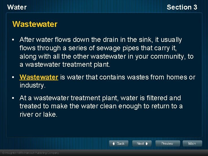 Water Section 3 Wastewater • After water flows down the drain in the sink,