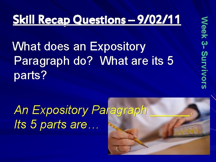 What does an Expository Paragraph do? What are its 5 parts? An Expository Paragraph