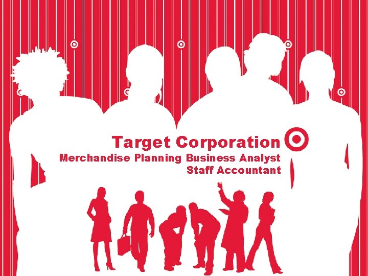 Target Corporation Merchandise Planning Business Analyst Staff Accountant 