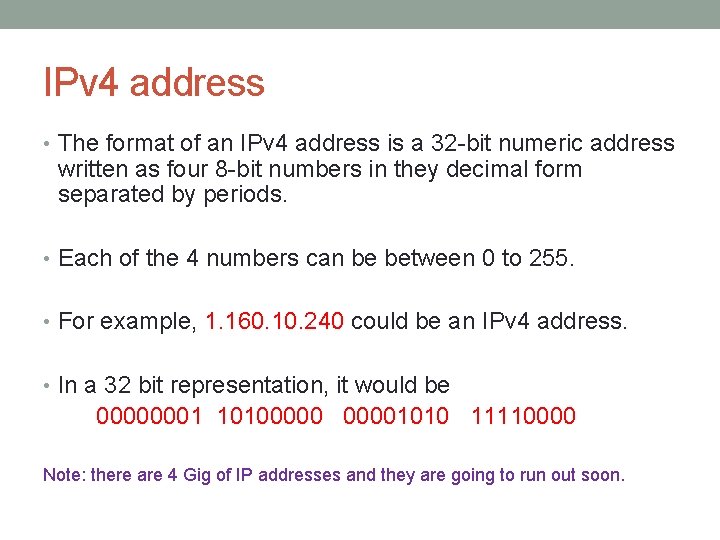 IPv 4 address • The format of an IPv 4 address is a 32