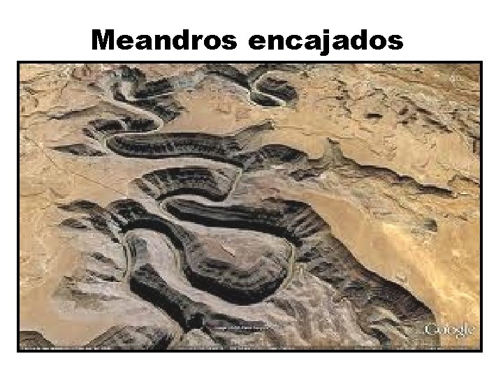 Meandros encajados 