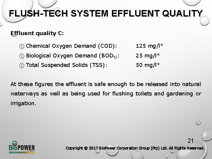 FLUSH-TECH SYSTEM EFFLUENT QUALITY Effluent quality C: ① Chemical Oxygen Demand (COD): 125 mg/l*