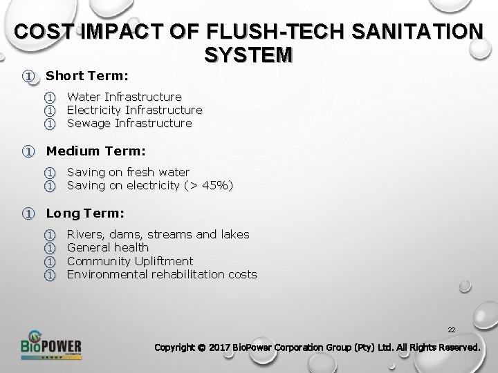 COST IMPACT OF FLUSH-TECH SANITATION SYSTEM ① Short Term: ① Water Infrastructure ① Electricity