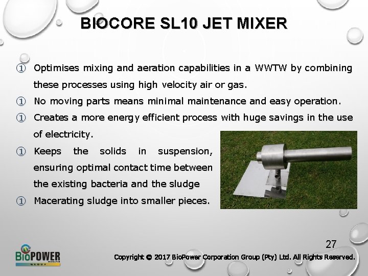 BIOCORE SL 10 JET MIXER ① Optimises mixing and aeration capabilities in a WWTW