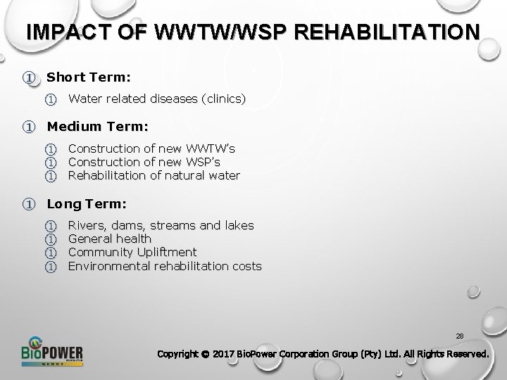 IMPACT OF WWTW/WSP REHABILITATION ① Short Term: ① Water related diseases (clinics) ① Medium