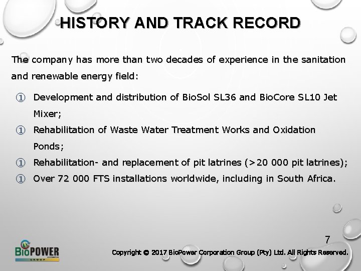 HISTORY AND TRACK RECORD The company has more than two decades of experience in