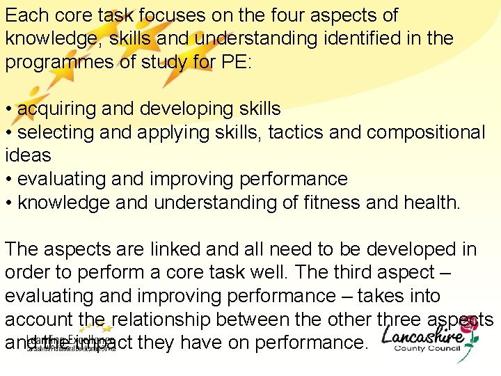 Each core task focuses on the four aspects of knowledge, skills and understanding identified