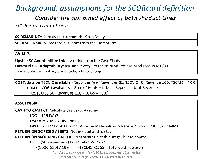 Background: assumptions for the SCORcard definition Tor Vergata University - for MSCBA students only.