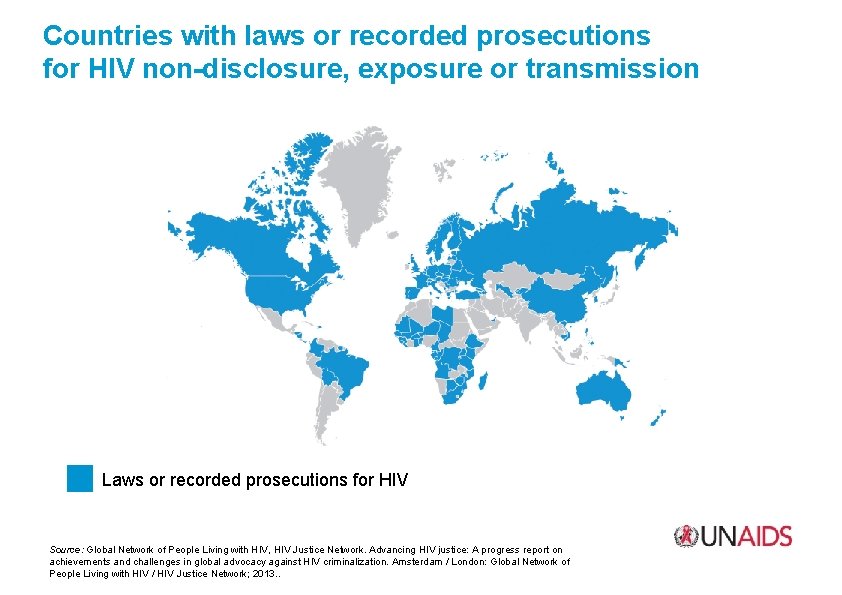 Countries with laws or recorded prosecutions for HIV non-disclosure, exposure or transmission Laws or