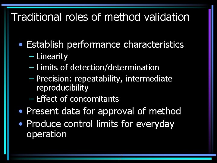 Method Validation Revisited Its Role in Traceability of