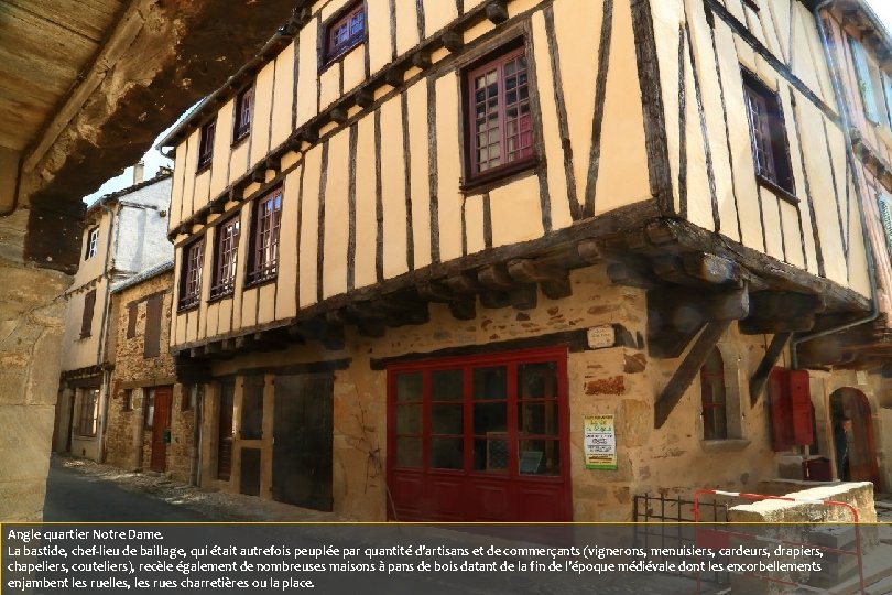 Angle quartier Notre Dame. La bastide, chef-lieu de baillage, qui était autrefois peuplée par