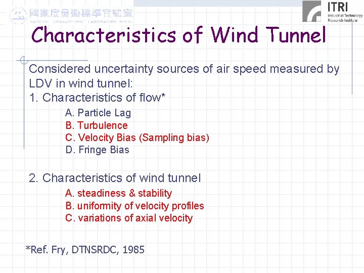 Characteristics of Wind Tunnel Considered uncertainty sources of air speed measured by LDV in