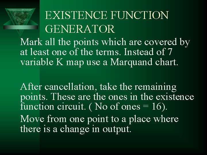 EXISTENCE FUNCTION GENERATOR Mark all the points which are covered by at least one