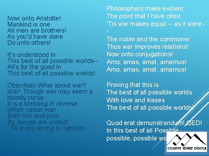 Now onto Aristotle! Mankind is one All men are brothers! As you'd have done