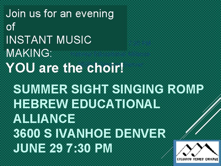 Join us for an evening of INSTANT MUSIC MONDAY JUNE 27 7: 30 PM