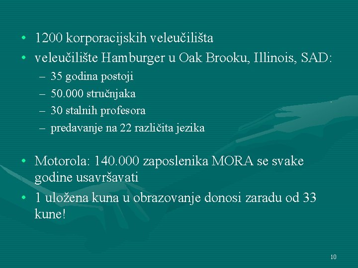  • 1200 korporacijskih veleučilišta • veleučilište Hamburger u Oak Brooku, Illinois, SAD: –