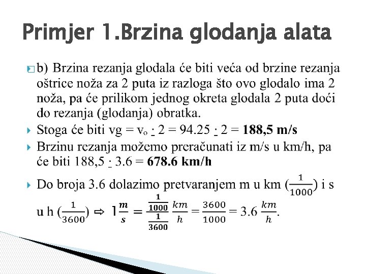 Primjer 1. Brzina glodanja alata � 