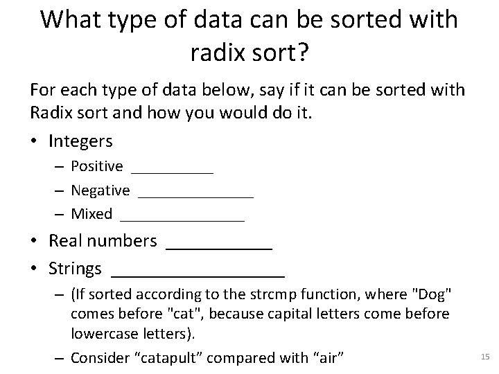 What type of data can be sorted with radix sort? For each type of
