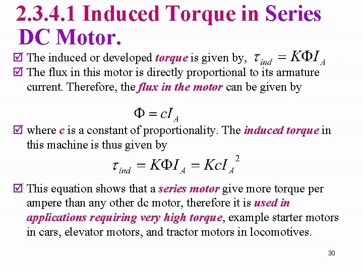 2. 3. 4. 1 Induced Torque in Series DC Motor. þ The induced or