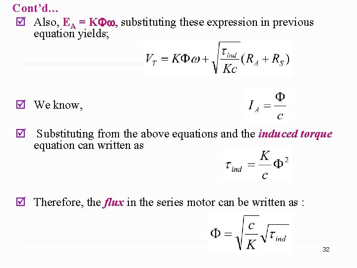 Cont’d… þ Also, EA = K , substituting these expression in previous equation yields;